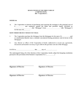 Canada Directors Resolution to Approve Purchase of Mortgage Resolutions of the directors of a Canadian corporation to approve purchase of a mortgage from a third party lender