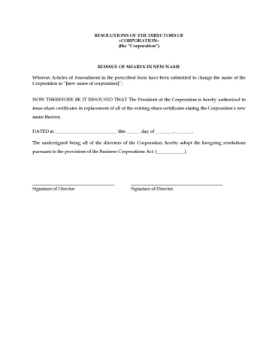 Canada Directors Resolution to Reissue Shares After Name Change Resolution of the directors of a Canadian corporation to reissue shares after corporate name change