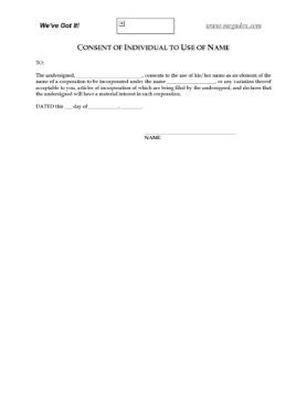 Consent of Individual for use of name Consent of an individual person for a company to use their name as part of the corporate name